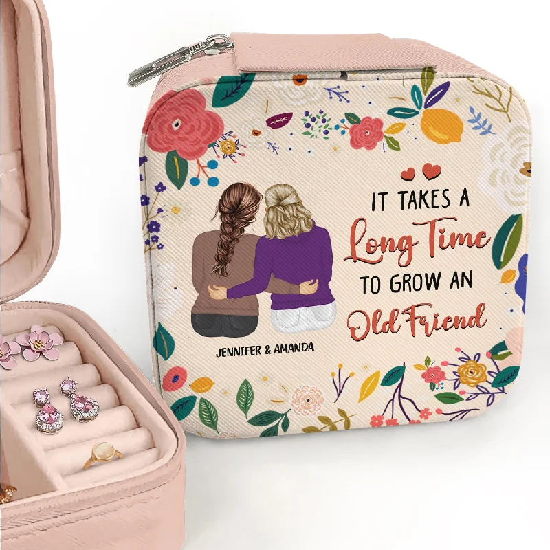 Last Chance To Shop High-End Jewelry At Markdown Prices Take A Long Time To Grow - Gift For Besties - Personalized Jewelry Box Last Chance To Shop High-End Jewelry At Markdown Prices Take A Long Time To Grow - Gift For Besties - Personalized Jewelry Box